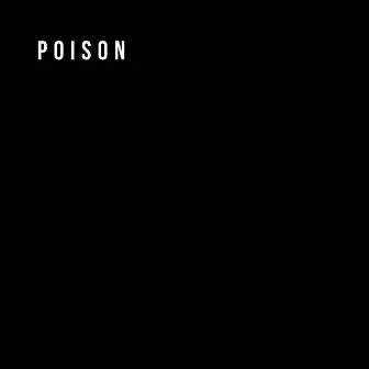 Poison by Ryan Olson