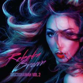 Discodramah, Vol. 2 by Rebeka Brown