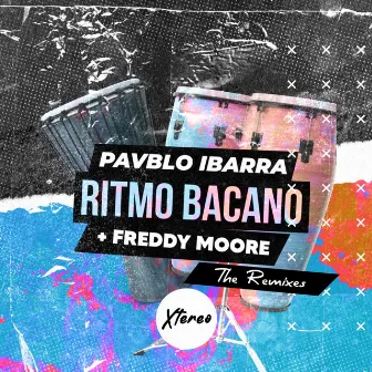 Ritmo Bacano The Remixes by Pavblo Ibarra