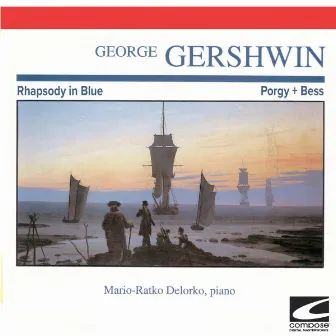 George Gershwin: Rhapsody in Blue - Porgy + Bess by Mario-Ratko Delorko