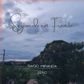 Seguindo em Frente by Tiago Miranda