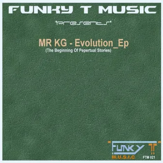 Evolution_Ep by MR KG