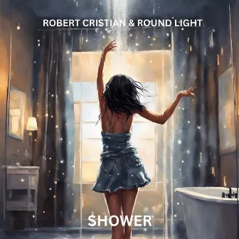 Shower (Techno Version) by Round Light