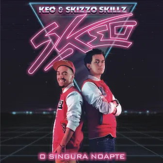 O singura noapte (Radio Edit) by Skizzo Skillz