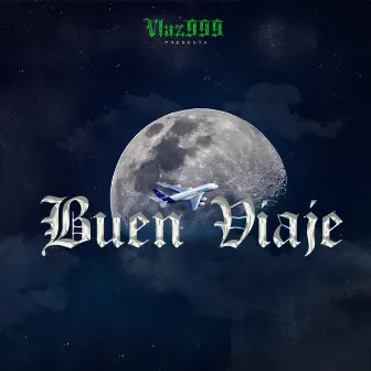 Buen viaje by Vlaz999