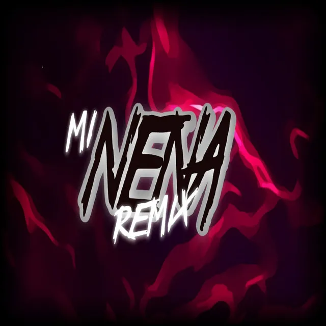 Mi Nena - Remix