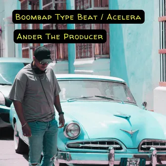 Bombap Type Beat (Acelera) by Ander the Producer