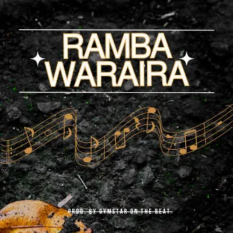 Ramba Waraira by Gymstar Montannah