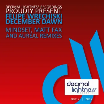 December Dawn Remixes by Felipe Wrechiski