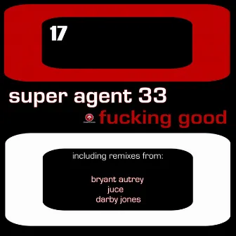 Fucking Good by Super Agent 33