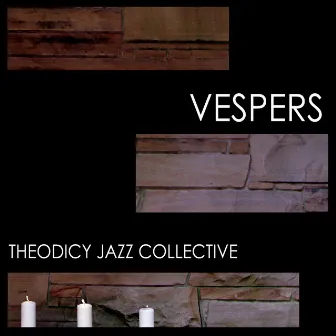 Vespers by Theodicy Jazz Collective