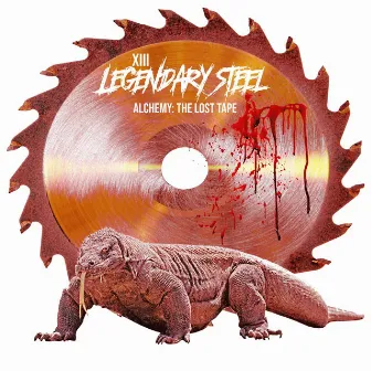 Legendary Steel (Alchemy: the Lost Tape) by XIII