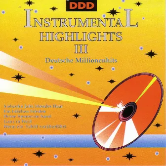 Instrumental Highlights III-Deutsche Millionenhits by Orchester Ambros Seelos