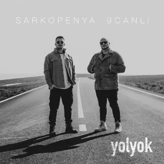 Yol Yok by Sarkopenya