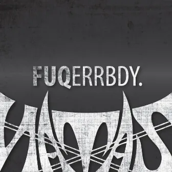 Fuqerrbdy. by Natas