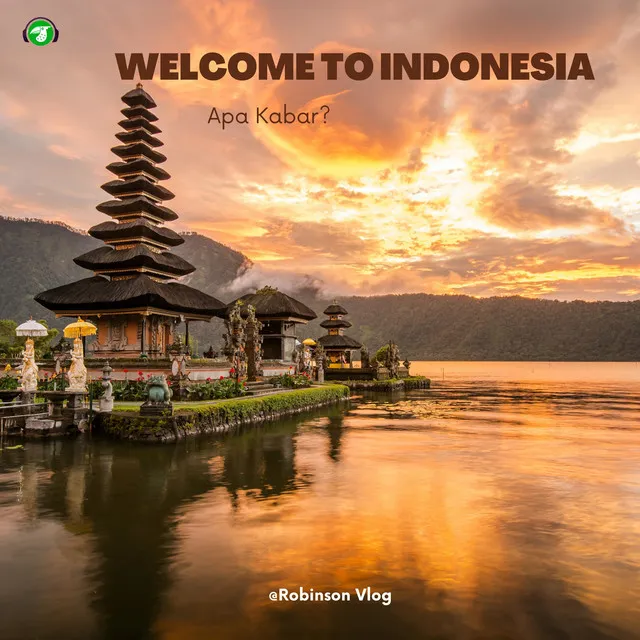 Welcome to Indonesia - Apa Kabar? - Travel BGM