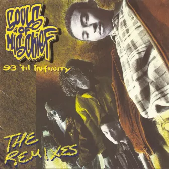 93 'Til Infinity (The Remixes) by Souls Of Mischief