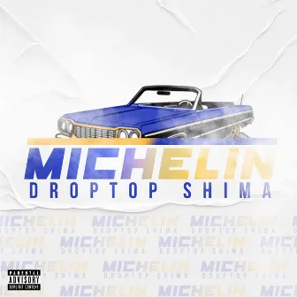 Michelin by DropTop SHIMA