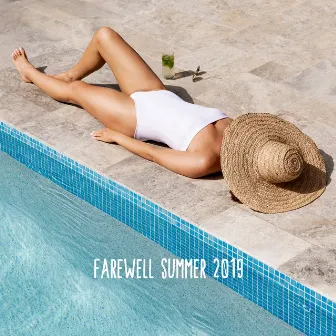 Farewell Summer 2019 by Sunny Music Zone