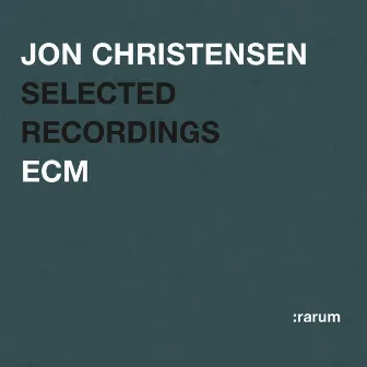 Selected Recordings by Jon Christensen