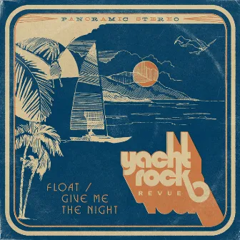 Float / Give Me the Night by Yacht Rock Revue