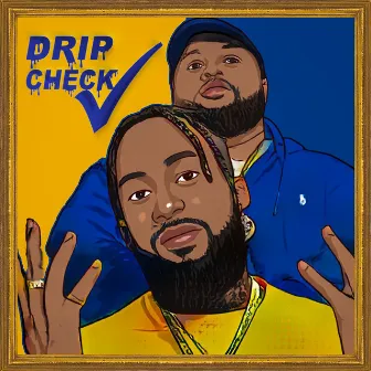 Drip Check by J.R Prince