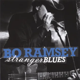 stranger blues by Bo Ramsey