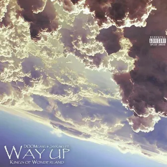 Way Up by JayKinglife