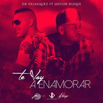 Te Voy A Enamorar by Dr Velasquez