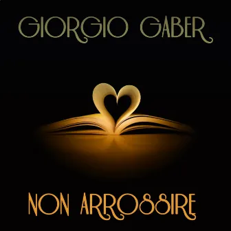 Non arrossire (36 registrazioni originali) by Giorgio Gaber