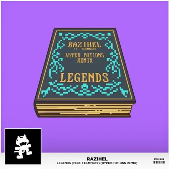 Legends (Hyper Potions Remix) by Razihel