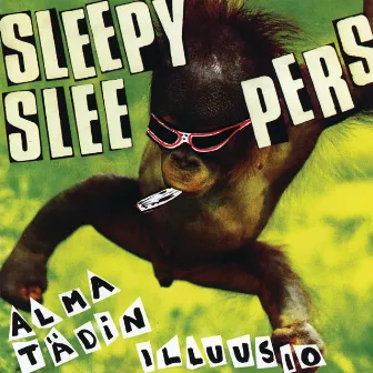 Alma tädin illuusio by Sleepy Sleepers