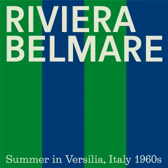 RIVIERA BELMARE - Summer in Versilia, Italy 1960s by Stelvio Cipriani