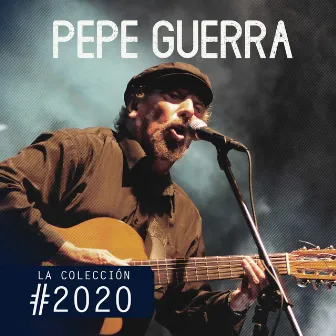 La Colección #2020 by Pepe Guerra