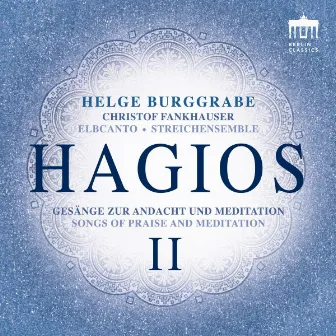 Hagios II (Songs of Praise and Meditation) by Helge Burggrabe