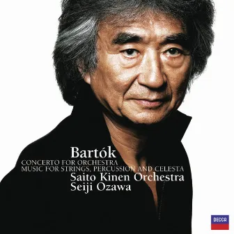 Bartok: Concerto for Orchestra / Music for Strings, Percussion & Celeste by Saito Kinen Orchestra