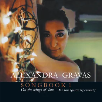 Songbook 1, On the wings of love by Alexandra Gravas