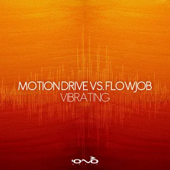 Vibrating by Motion Drive