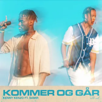 Kommer og Går by KENNY KENZO