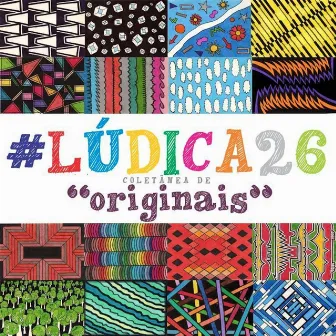 #lúdica26 - Coletânea de Originais by Lúdica Música!