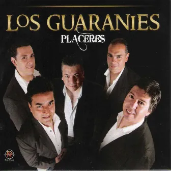 Placeres by Los Guaraníes