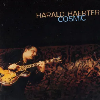 Cosmic by Harald Haerter