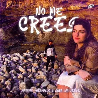 No me crees by Sara LaFuente