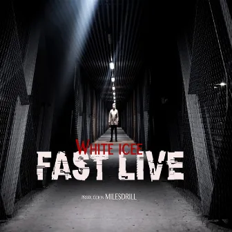 Fast Live by White Icee