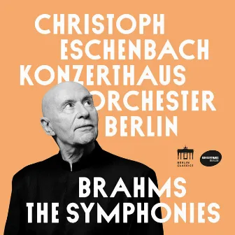 Brahms: The Symphonies by Konzerthausorchester Berlin