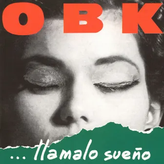 Llámalo Sueño by OBK