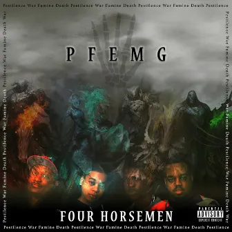 The 4 Horsemen by PFEMG