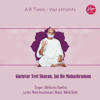 Guruvar Teri Sharan, Jai Ho Mahashraman by Abhilasha Banthia