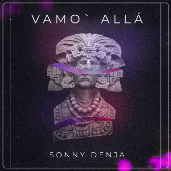 Vamo Allá by Sonny Denja