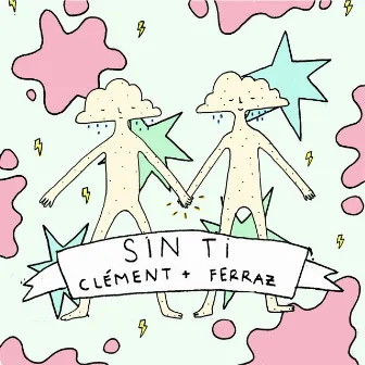 Sin Ti by Clément